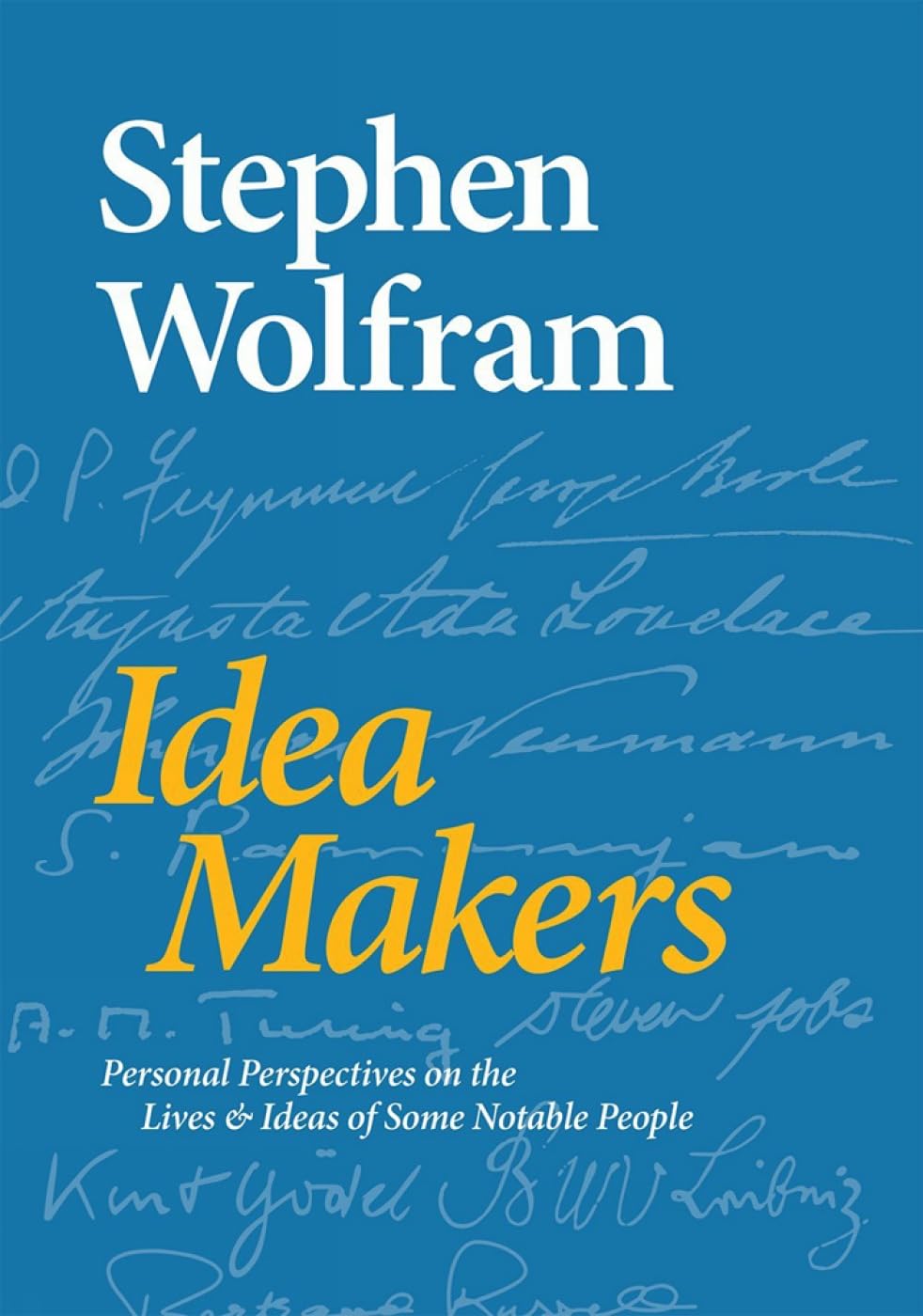 Idea Makers: Personal Perspectives on the Lives & Ideas of Some Notable People,Used