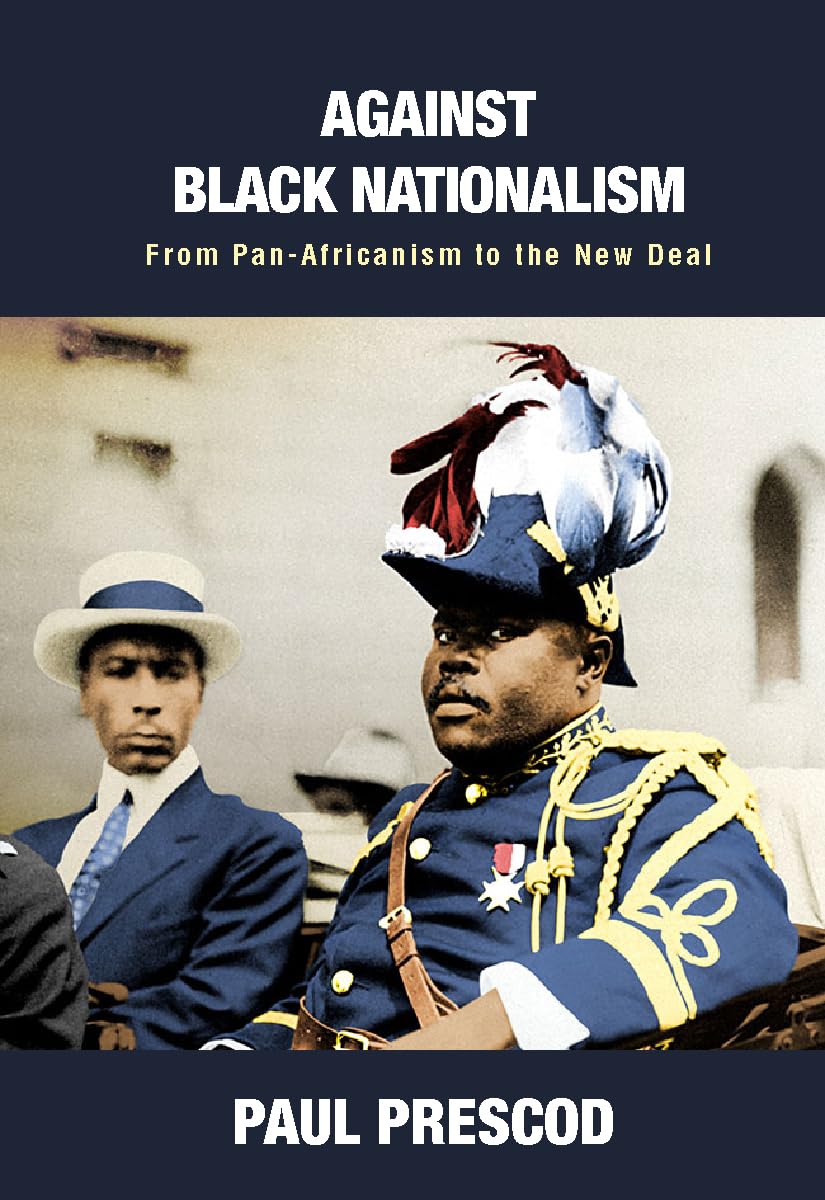 Against Black Nationalism: From PanAfricanism To The New Deal