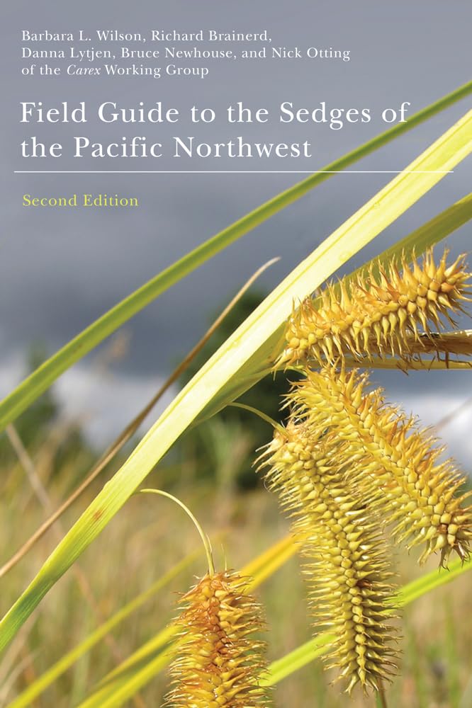 Field Guide to the Sedges of the Pacific Northwest: Second Edition,Used