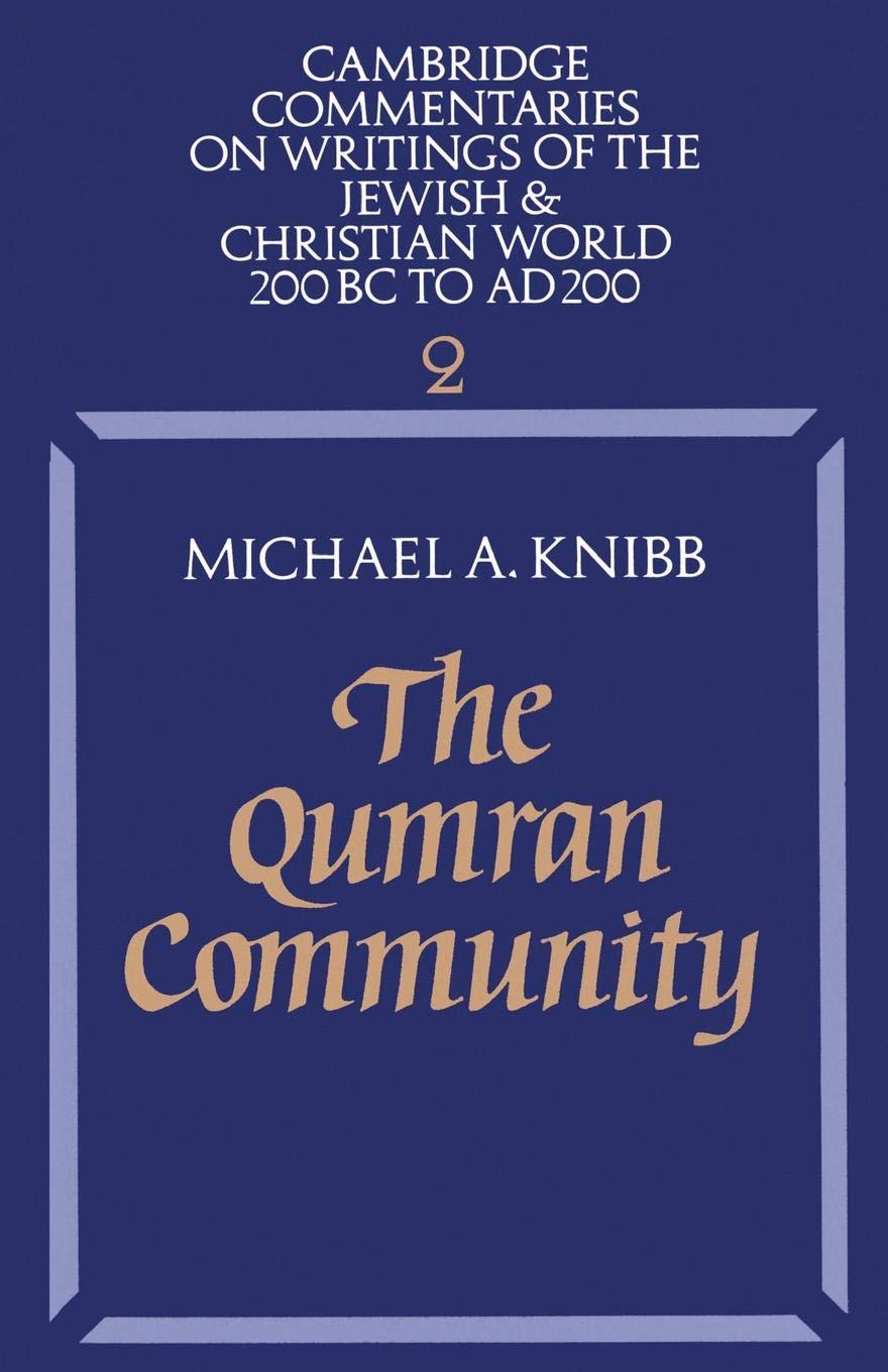 The Qumran Community (Cambridge Commentaries on Writings of the Jewish and Christian World, Series Number 2),Used