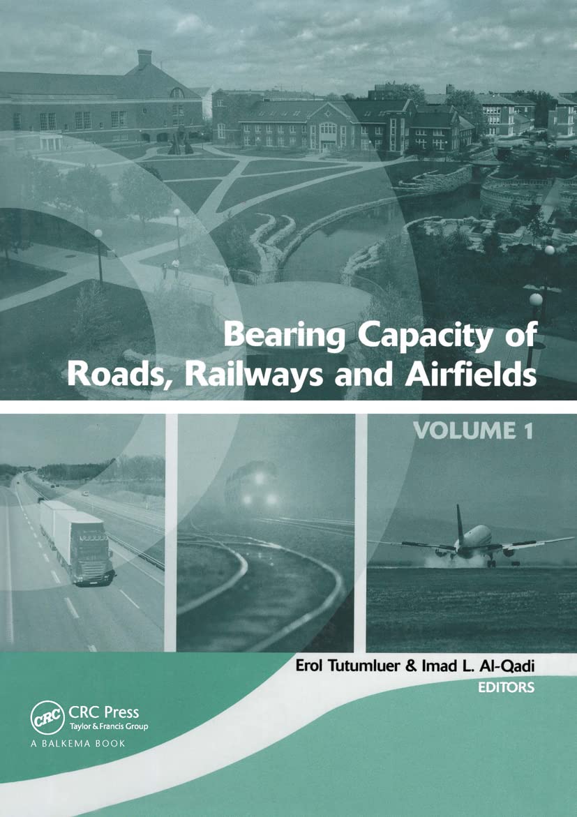 Bearing Capacity of Roads, Railways and Airfields, Two Volume Set: Proceedings of the 8th International Conference (BCR2A'09), J,Used