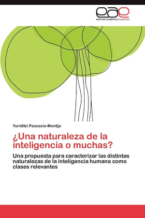 Una naturaleza de la inteligencia o muchas?: Una propuesta para caracterizar las distintas naturalezas de la inteligencia humana,Used