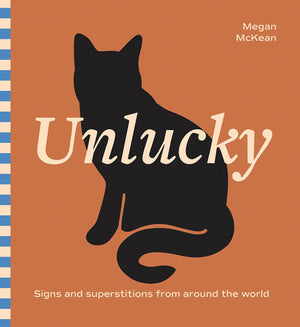 Unlucky: Signs And Superstitions From Around The World