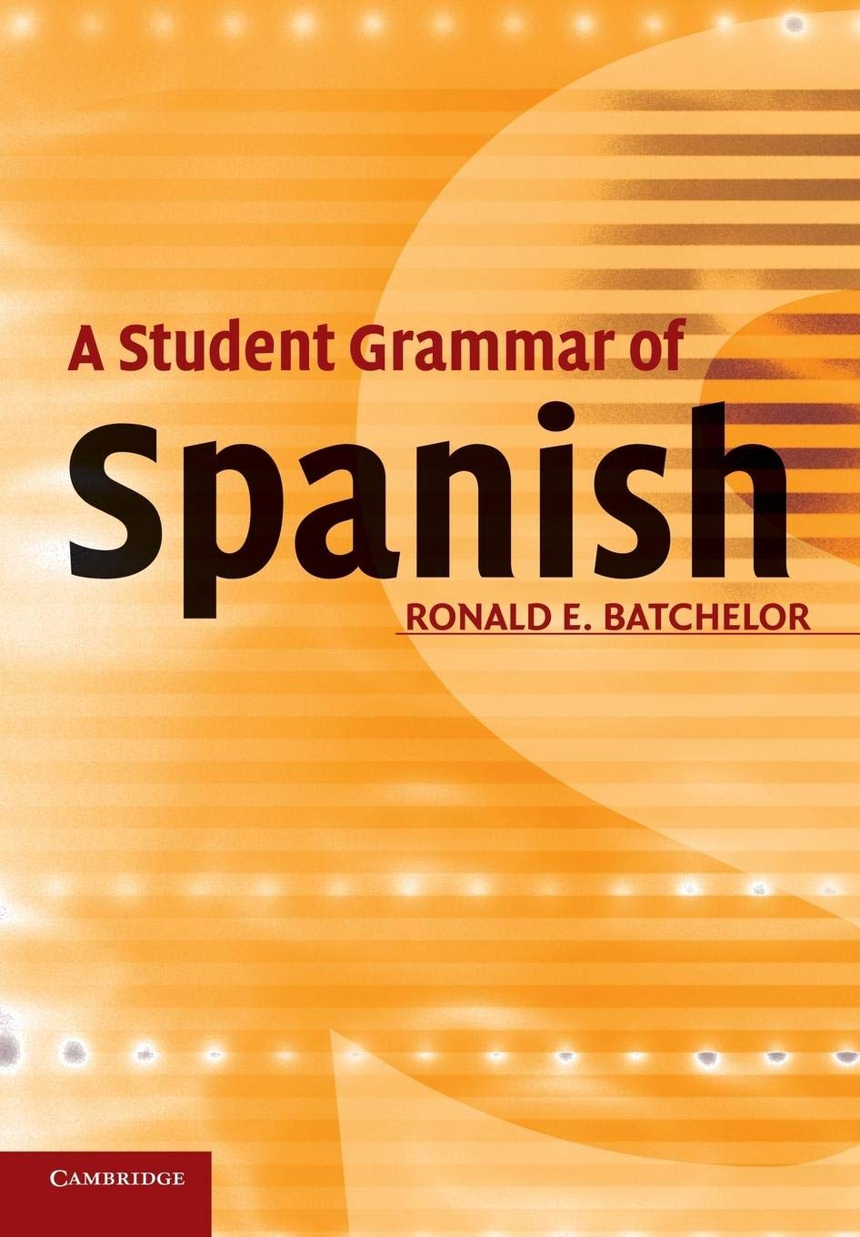 A Student Grammar of Spanish,Used