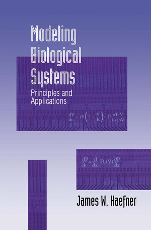 Modeling Biological Systems: Principles and Applications (Equations and Their Applications; 32),Used