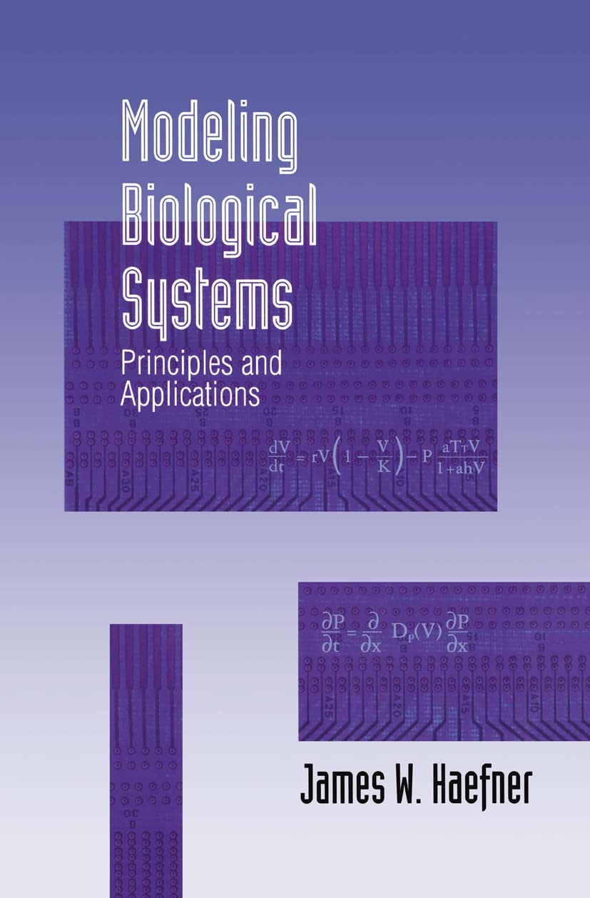 Modeling Biological Systems: Principles and Applications (Equations and Their Applications; 32),Used