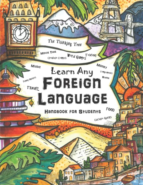 Learn Any Foreign Language: Handbook for Students | The Thinking Tree | Travel, Funny Phrases, Word Games, Movie Time (Ages 12 ,Used