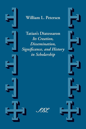Tatian'S Diatesseron: Its Creation, Dissemination, Significance, And History In Scholarship (Supplements To Vigiliae Christiania,Used