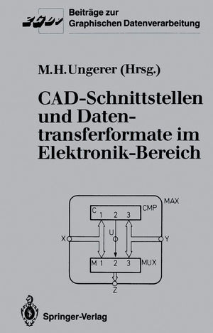 CADSchnittstellen und Datentransferformate im ElektronikBereich (Beitrge zur Graphischen Datenverarbeitung) (German Edition),Used