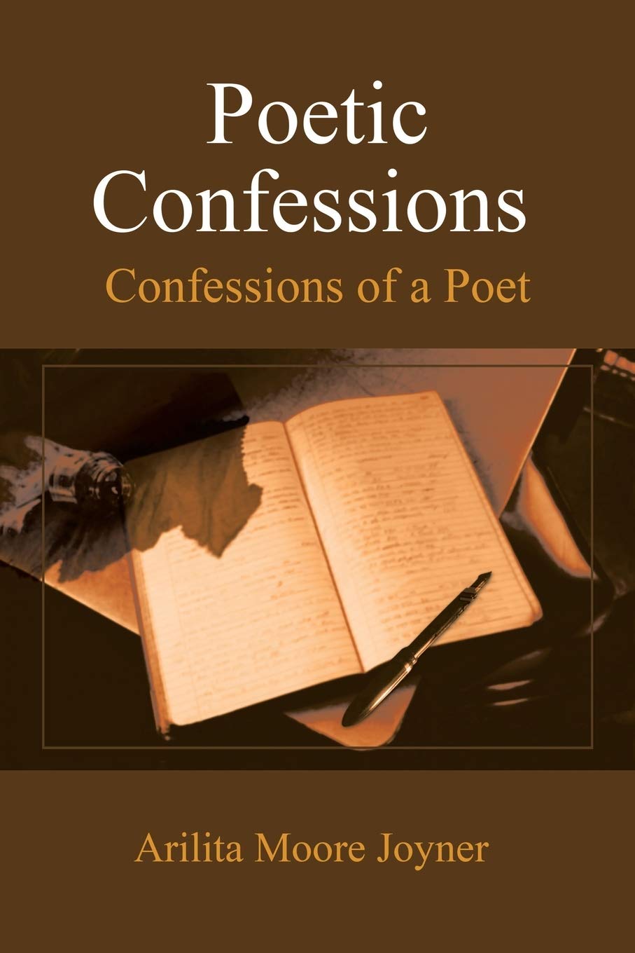 Poetic Confessions: Confessions of a Poet,New