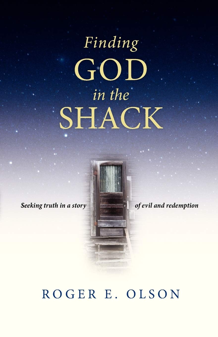 Finding God in the Shack: Seeking Truth in a Story of Evil and Redemption,Used