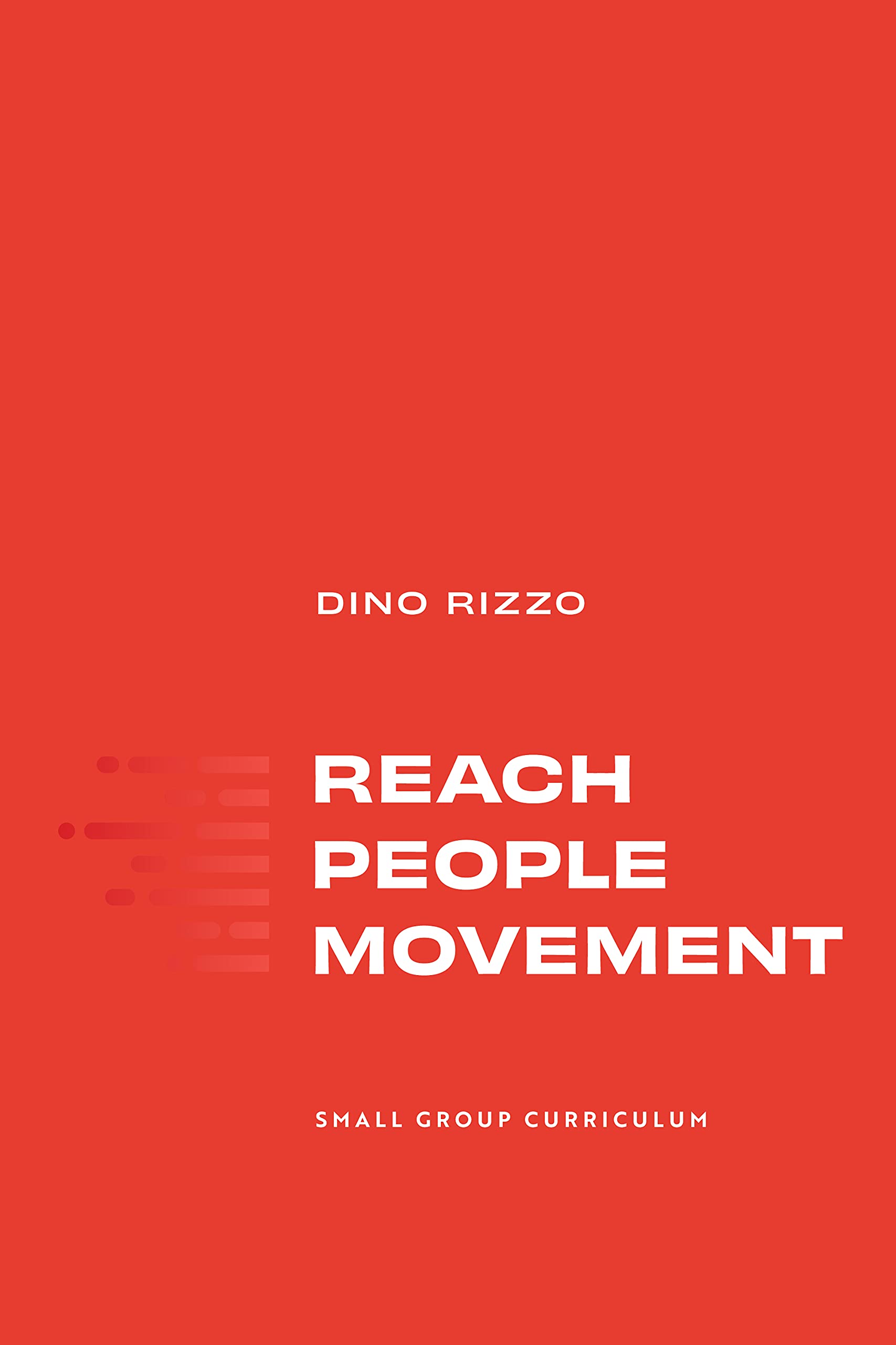 Reach People Movement: small group curriculum,Used