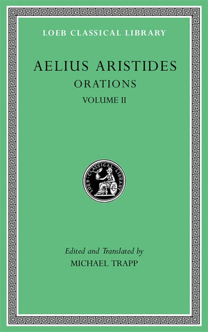 Orations, Volume II (Loeb Classical Library),Used