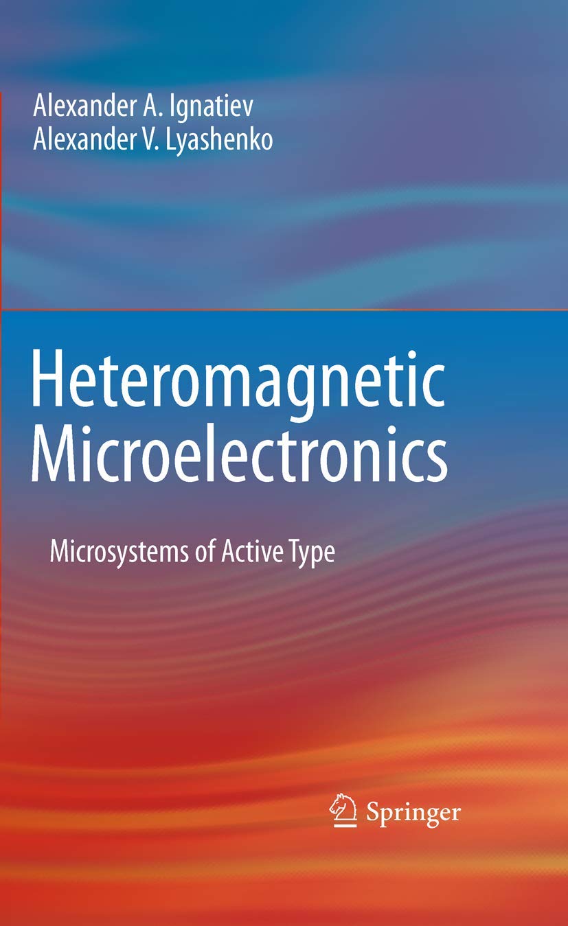 Heteromagnetic Microelectronics: Microsystems of Active Type,New