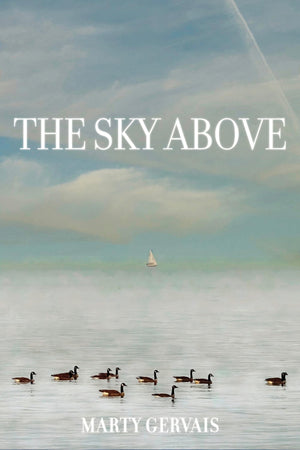 The Sky Above: Selected Poems,New