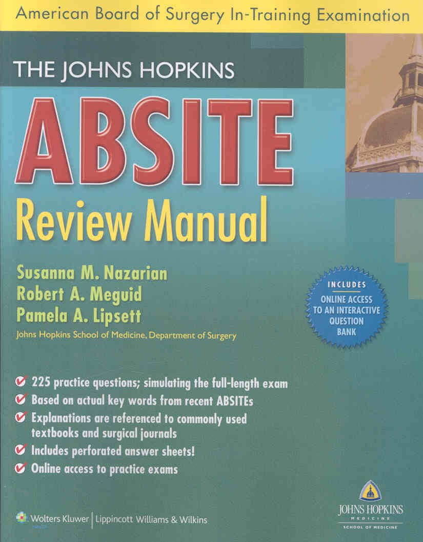 The Johns Hopkins Absite Review: American Board Of Surgery Intraing Examination,New