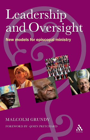 Leadership and Oversight: New Models for Episcopal Ministry,Used