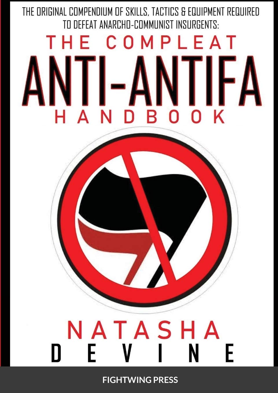 The Compleat AntiAntifa Handbook,Used