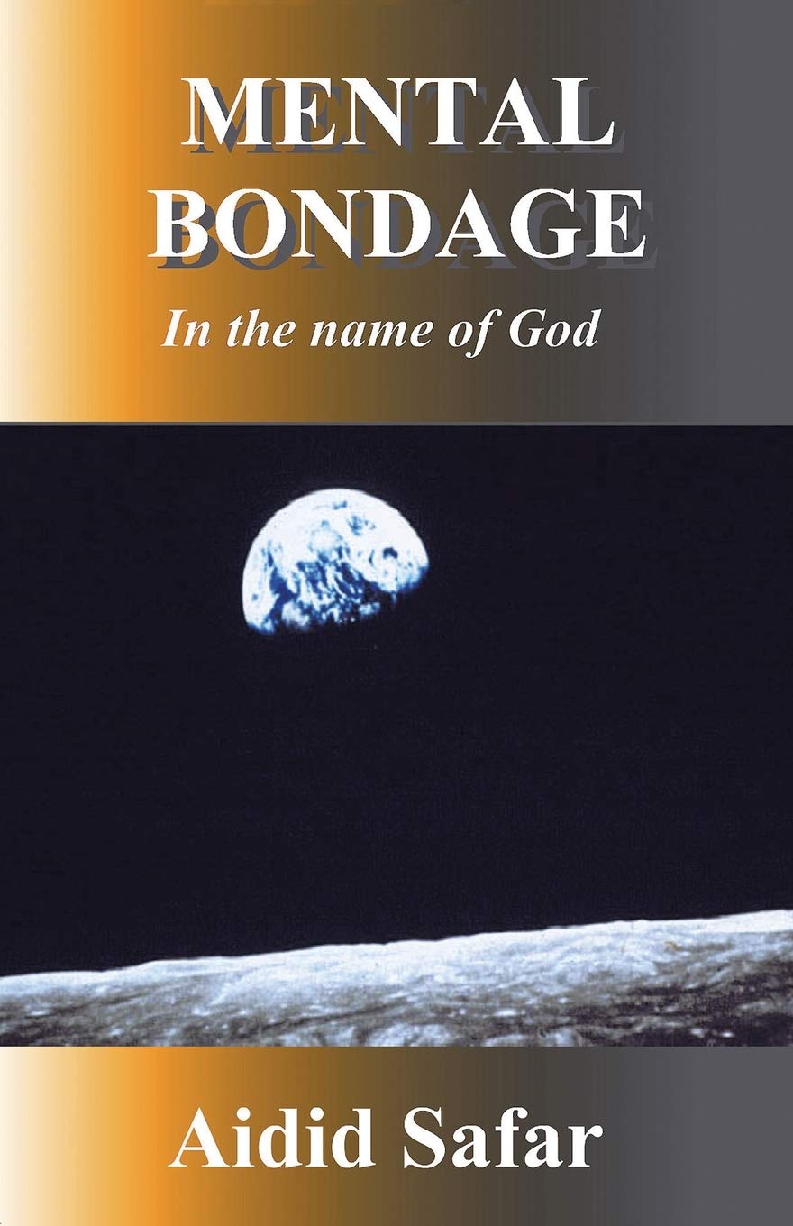 Mental Bondage in the Name of God: A Research Book on Religion,Used