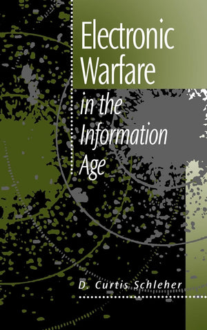 Electronic Warfare in the Information Age (Artech House Radar Library (Hardcover))