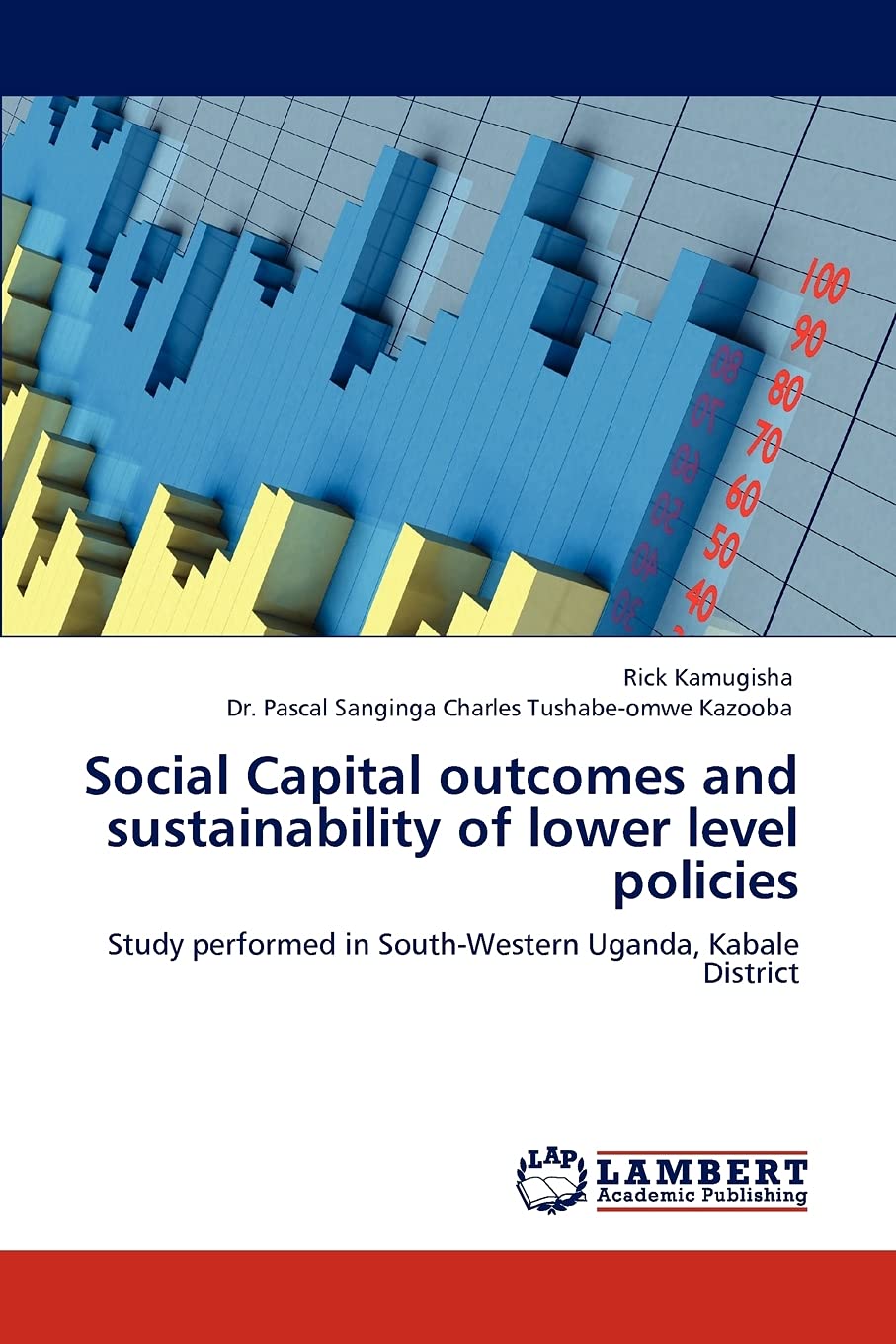 Social Capital outcomes and sustainability of lower level policies: Study performed in SouthWestern Uganda, Kabale District,Used