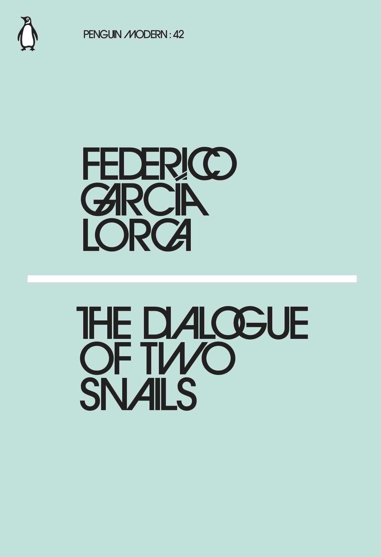 The Dialogue of Two Snails (Penguin Modern) [Paperback] [Feb 22, 2018] Lorca, Federico Garcia,Used