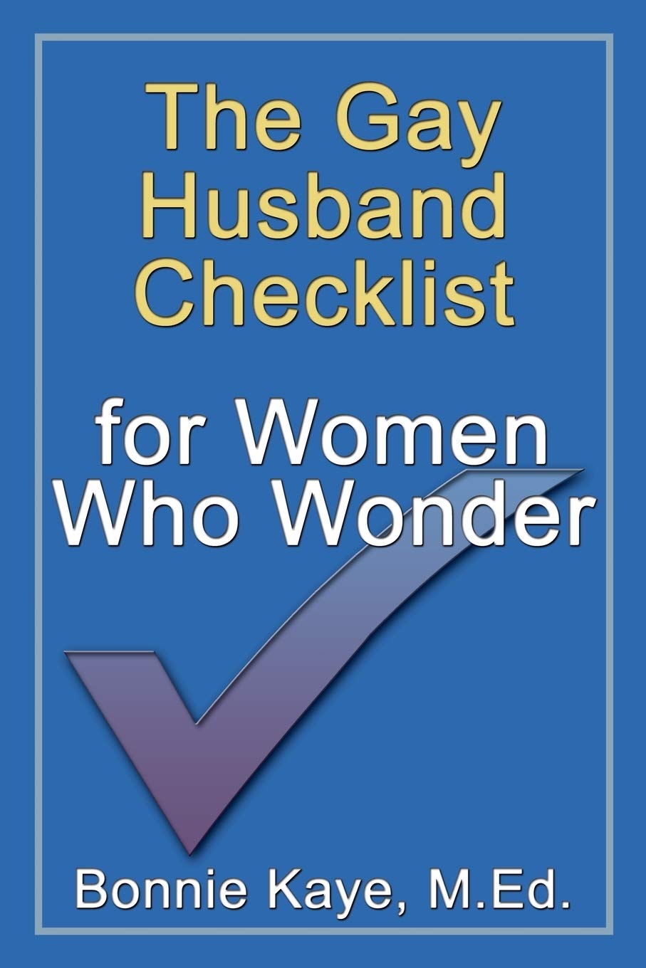 The Gay Husband Checklist for Women Who Wonder,Used