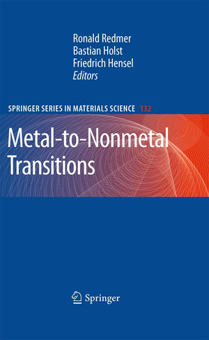 Metaltononmetal Transitions (Springer Series In Materials Science, 132),Used