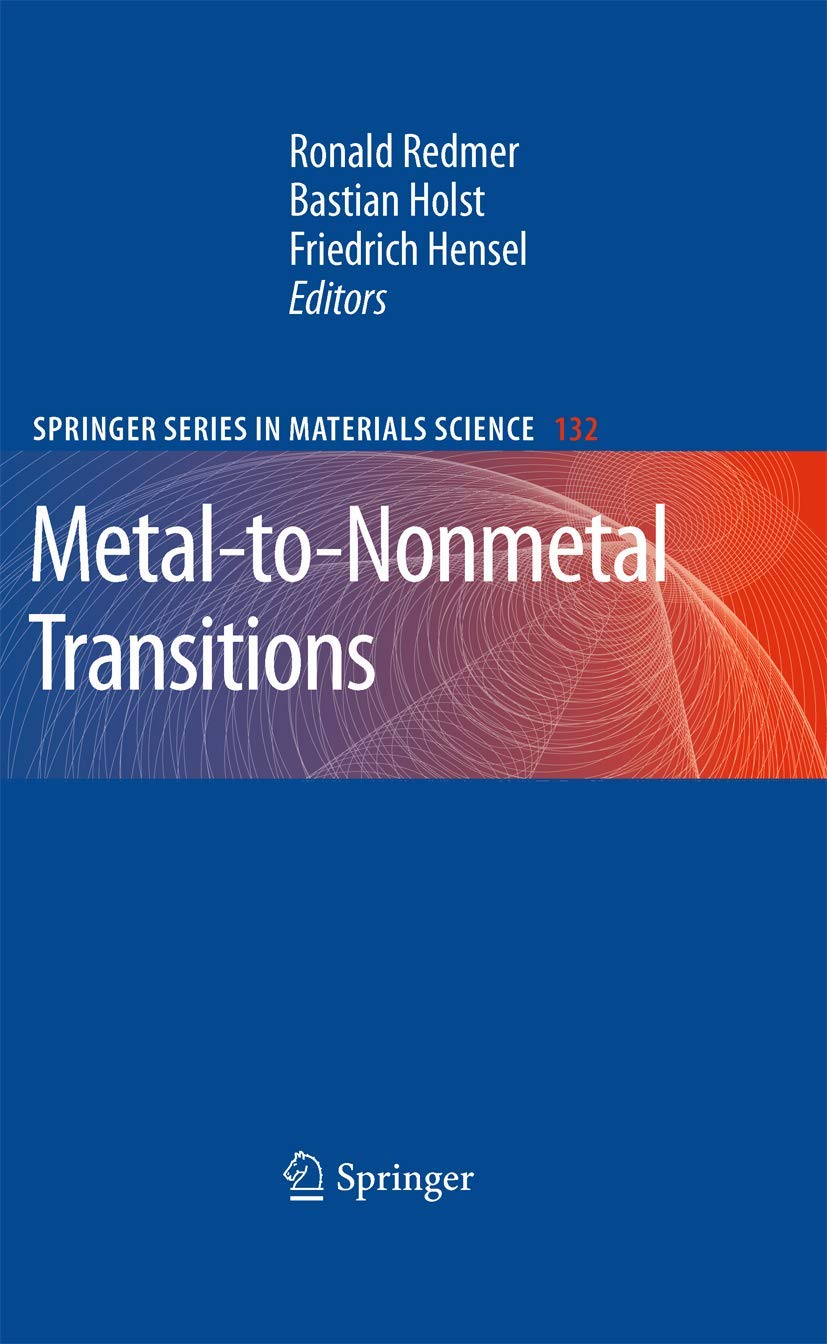 Metaltononmetal Transitions (Springer Series In Materials Science, 132),Used
