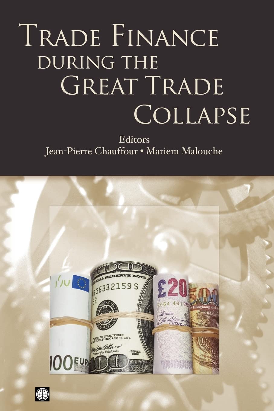 Trade Finance During The Great Trade Collapse (Trade And Development),Used