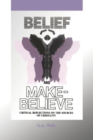 Belief And Makebelieve: Critical Reflections On The Sources Of Credulity,Used