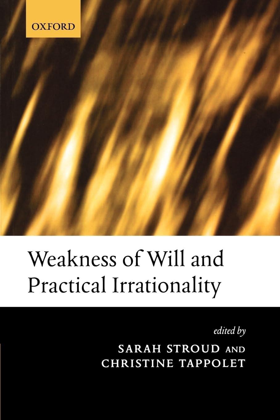 Weakness Of Will And Practical Irrationality