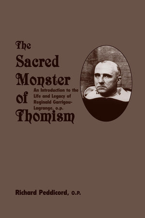 Sacred Monster Of Thomism: Life & Legacy Reginald GarrigouLagrange,Used