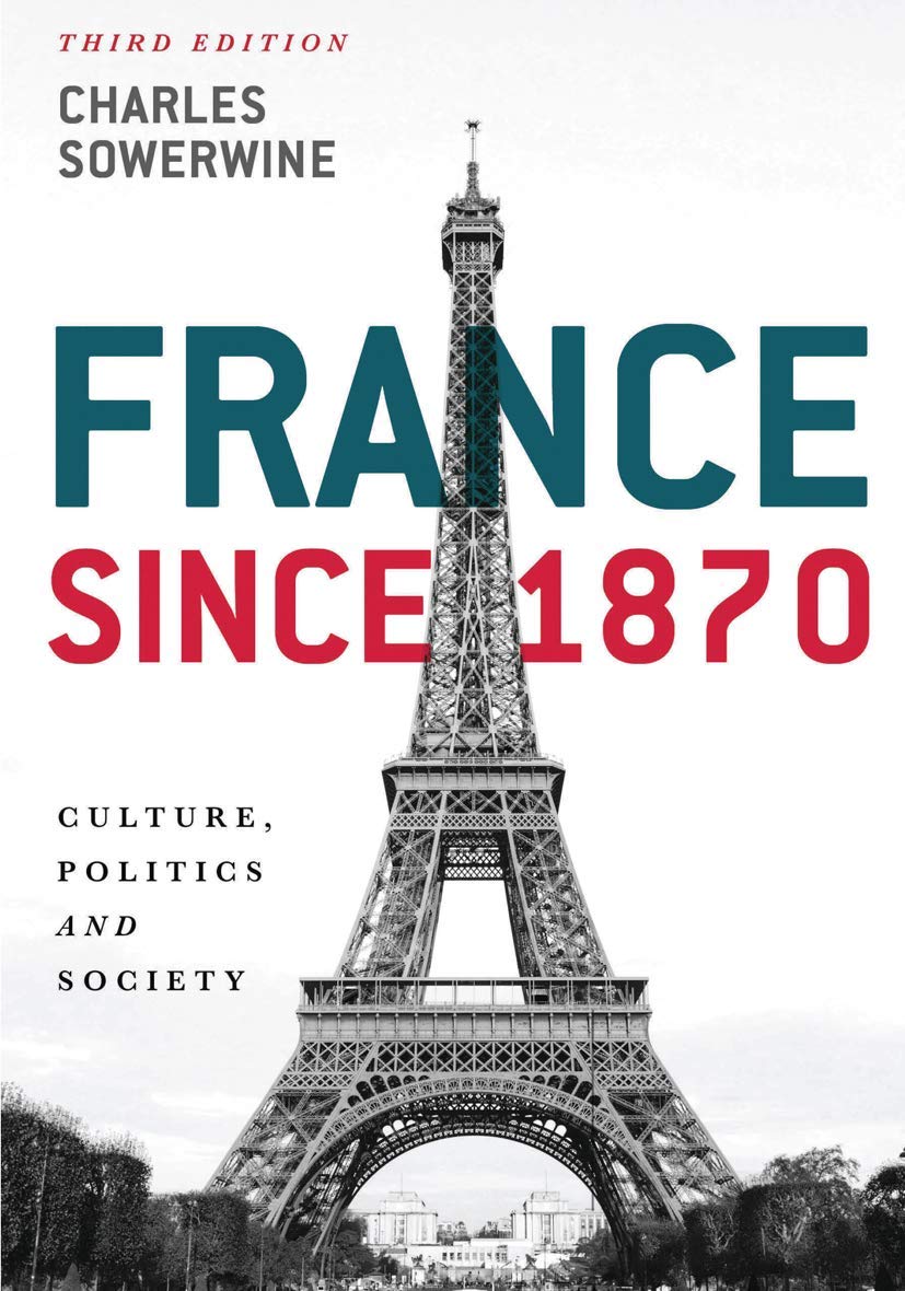 France since 1870: Culture, Politics and Society,Used