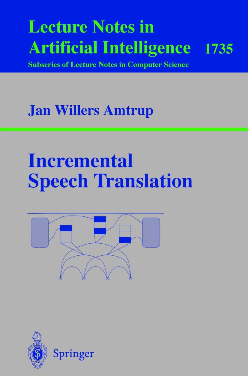 Incremental Speech Translation (Lecture Notes in Computer Science, 1735),New