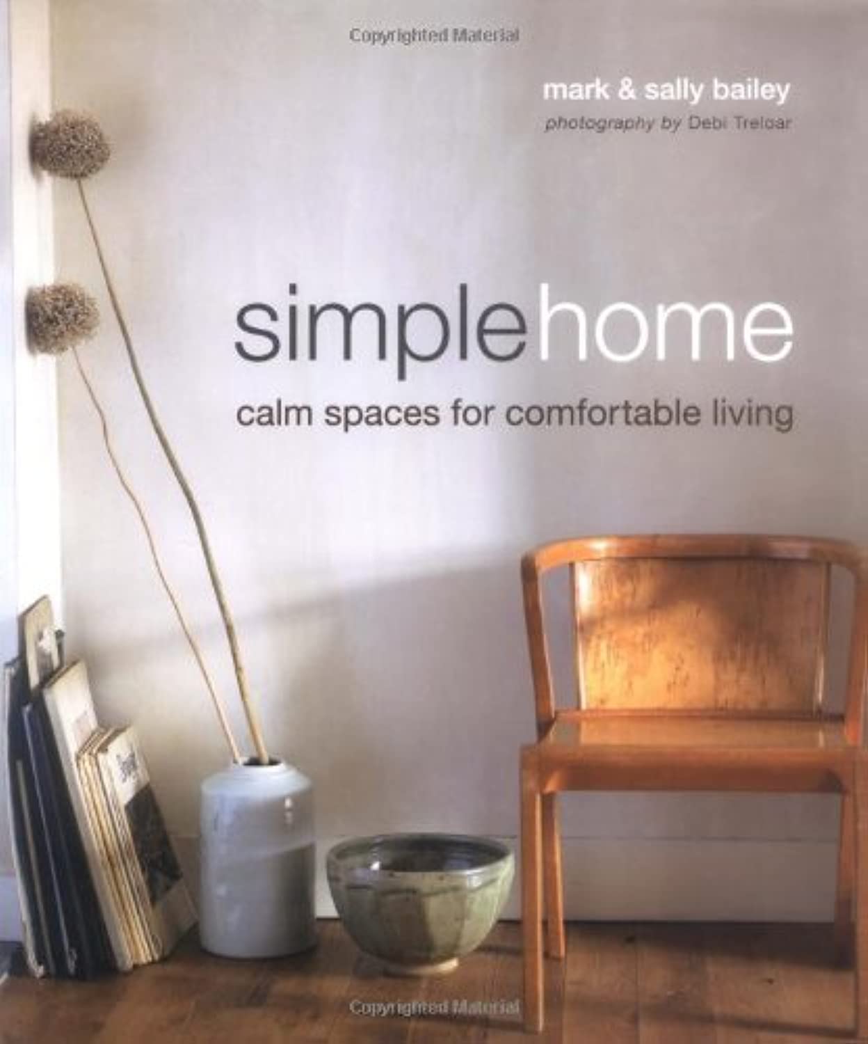 Simple Home: Calm Spaces for Comfortable Living,Used