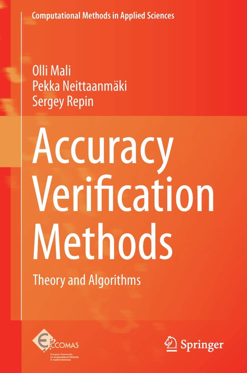 Accuracy Verification Methods: Theory and Algorithms (Computational Methods in Applied Sciences, 32),Used