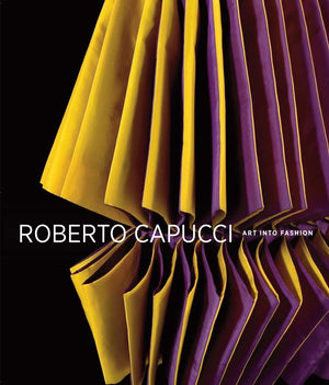 Roberto Capucci: Art into Fashion,Used