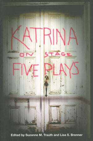 Katrina On Stage: Five Plays,Used