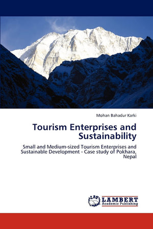 Tourism Enterprises and Sustainability: Small and Mediumsized Tourism Enterprises and Sustainable Development  Case study of P,Used