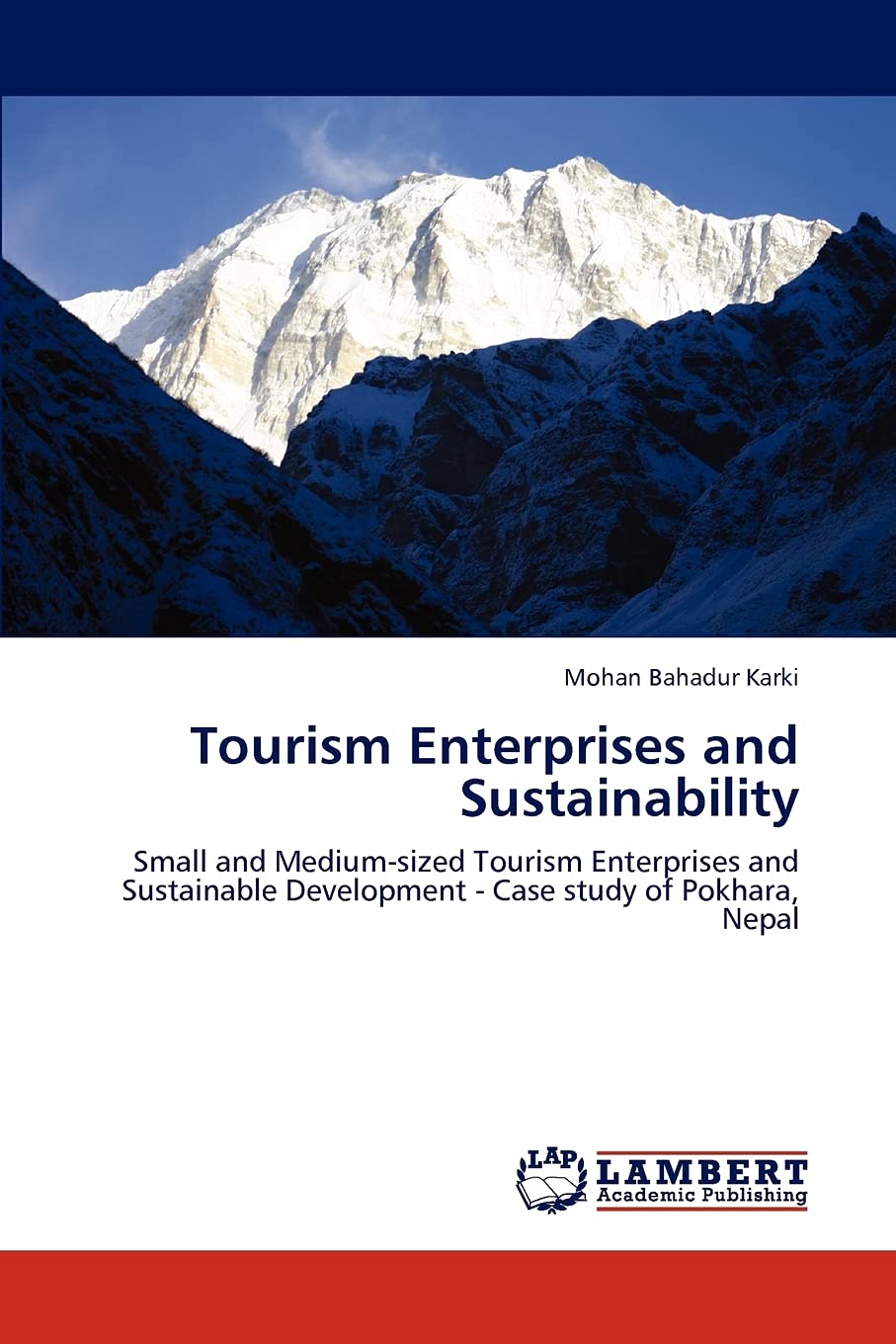 Tourism Enterprises and Sustainability: Small and Mediumsized Tourism Enterprises and Sustainable Development  Case study of P,Used