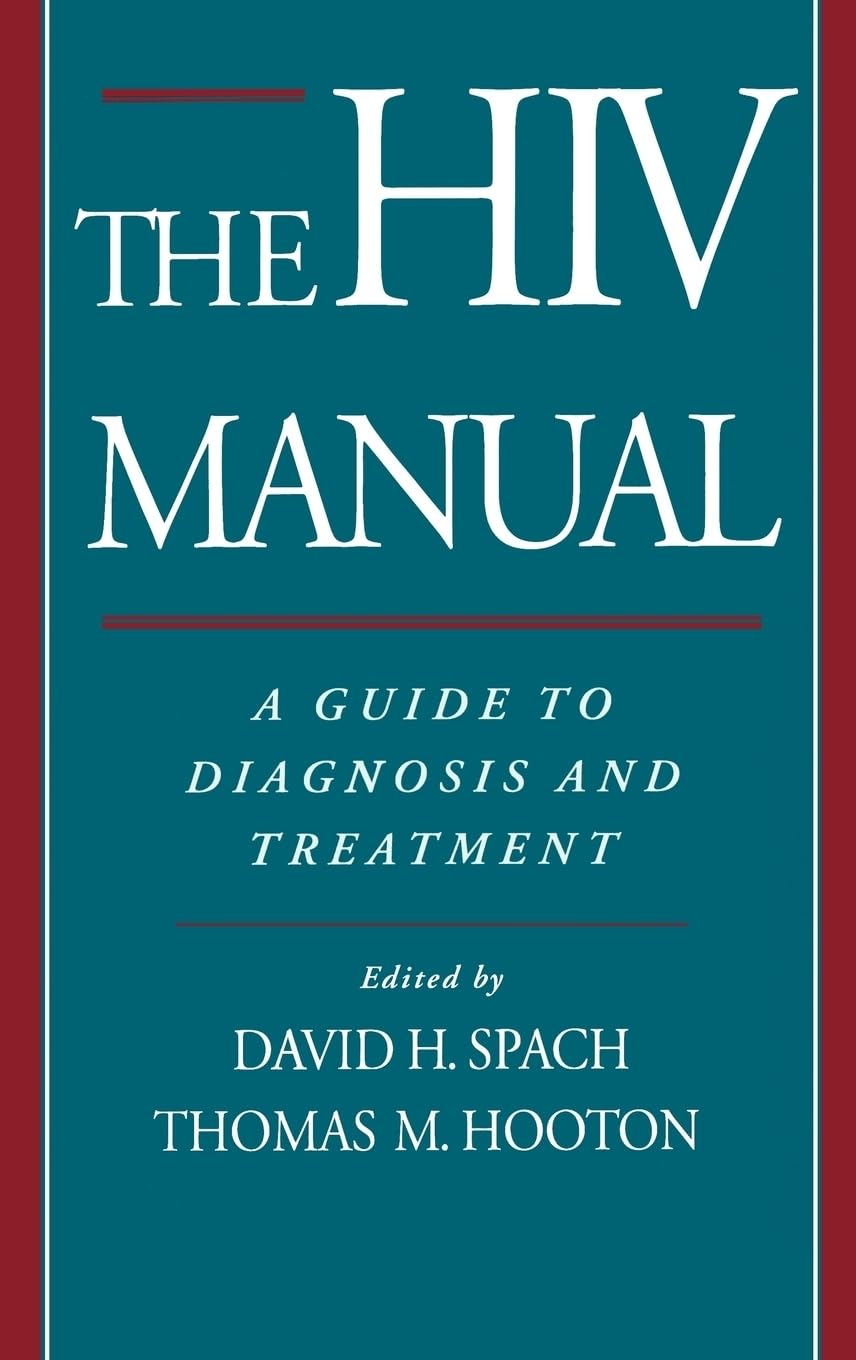 Hiv Manual: A Guide To Diagnosis And Treatment