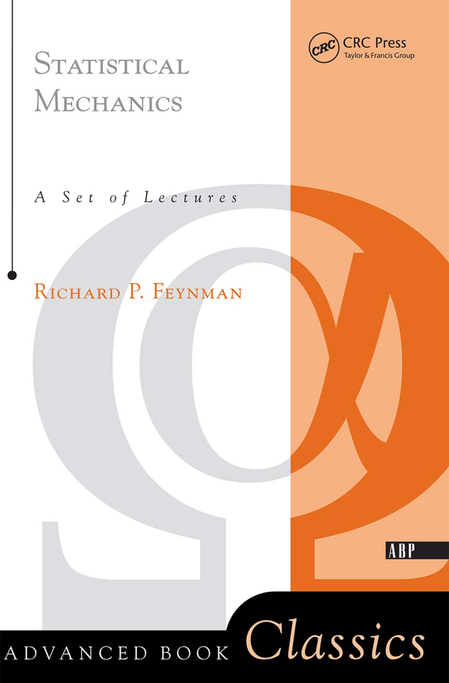 Statistical Mechanics: A Set Of Lectures (Frontiers in Physics),New