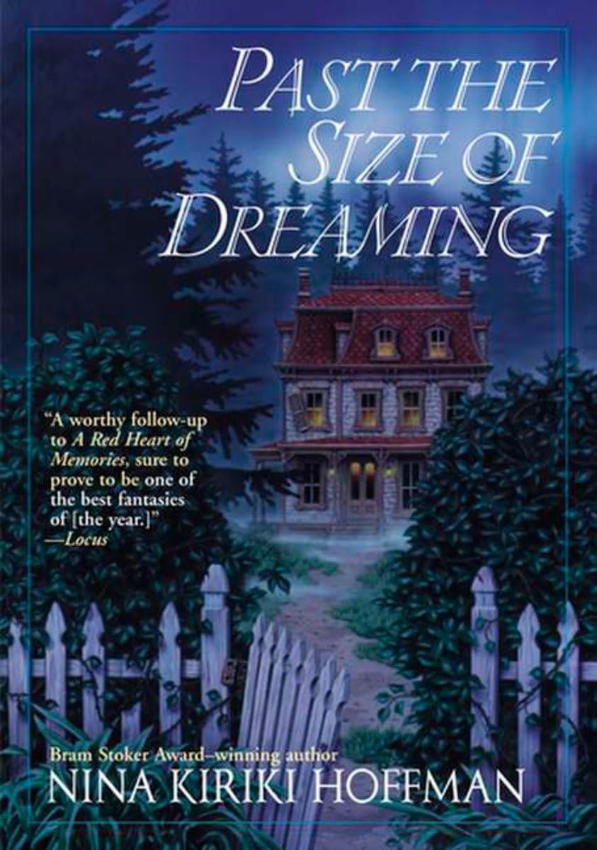 Past the Size of Dreaming (A Spores Ferry Novel),Used