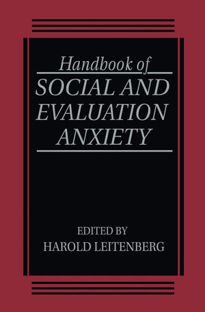 Handbook of Social and Evaluation Anxiety,New