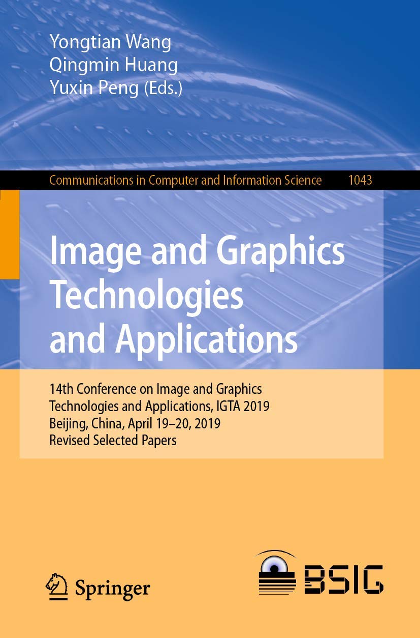 Image and Graphics Technologies and Applications: 14th Conference on Image and Graphics Technologies and Applications, IGTA 2019,Used