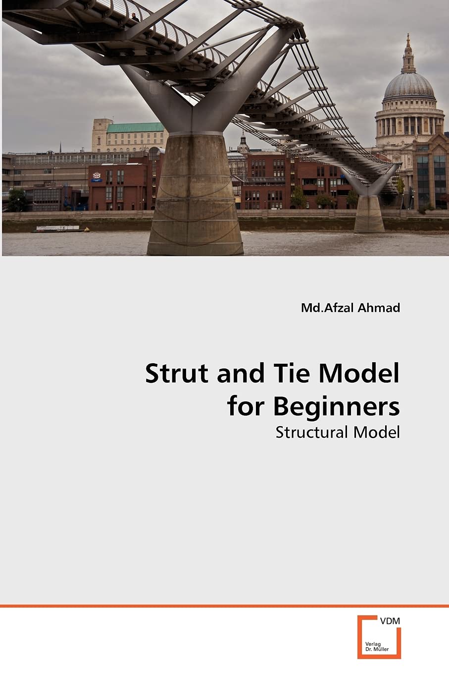Strut and Tie Model for Beginners: Structural Model,Used