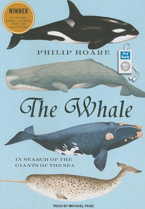 The Whale: In Search of the Giants of the Sea