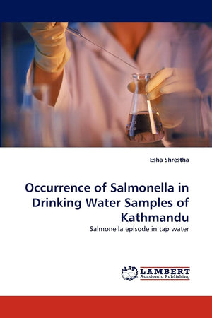 Occurrence of Salmonella in Drinking Water Samples of Kathmandu: Salmonella episode in tap water,Used