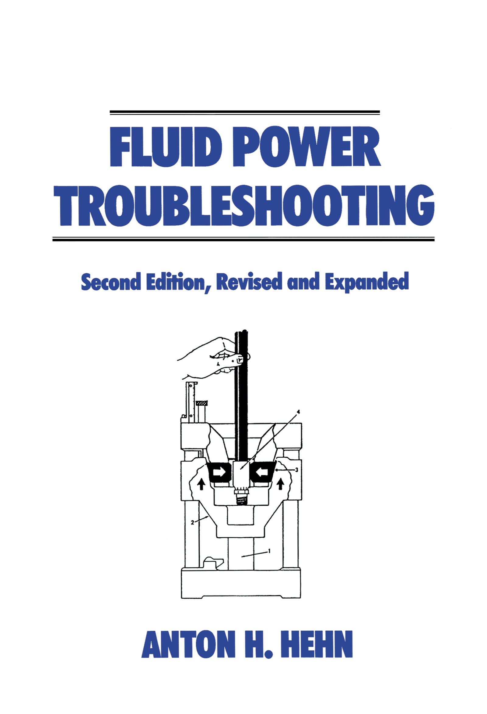 Fluid Power Troubleshooting, Second Edition, (Fluid Power And Control),New